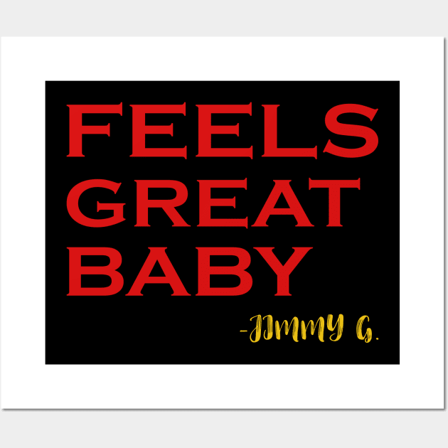 San Francisco Distressed Football Feels Great Baby Jimmy G Premium Wall Art by mo designs 95